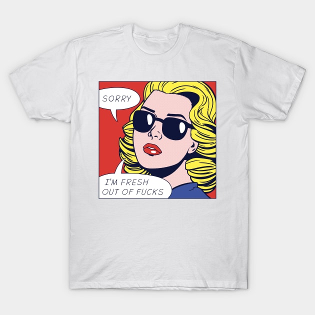 Fresh Out of Popart T-Shirt by corbinhunsaker